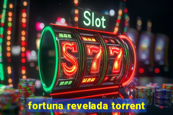 fortuna revelada torrent